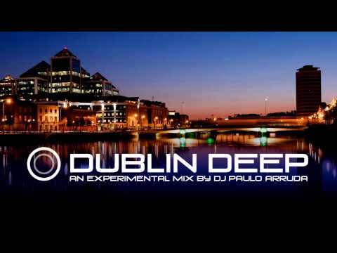 Dublin Deep by Paulo Arruda - UCXhs8Cw2wAN-4iJJ2urDjsg