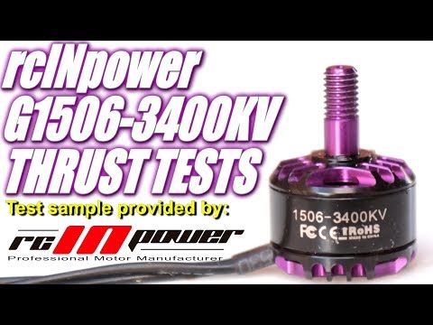 rcINpower G1506-3400KV Thrust Tests & Overview - UCV57o-UZ3ny_pn5uZTOO5oQ