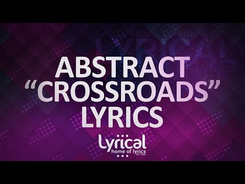 Abstract - Crossroads (ft. Delaney Kai) (Prod. Cryo Music & Blulake) Lyrics - UCnQ9vhG-1cBieeqnyuZO-eQ