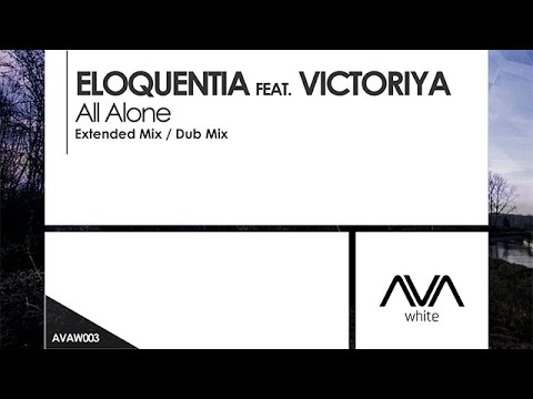 Eloquentia featuring Victoriya - All Alone - UCvYuEpgW5JEUuAy4sNzdDFQ