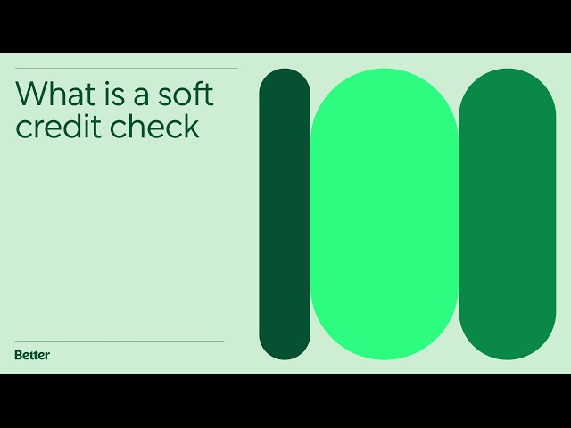 What is a Soft Credit Check?