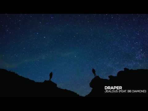 Draper - Jealous (feat. BB Diamond) - UCouV5on9oauLTYF-gYhziIQ