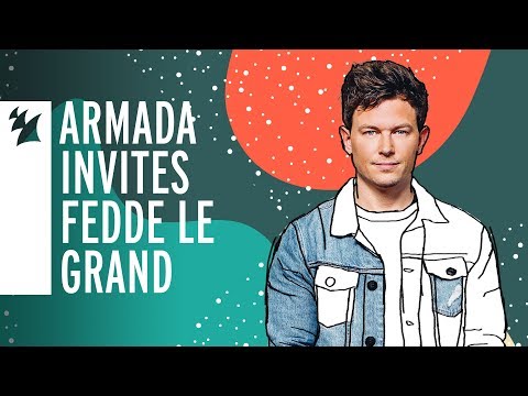 Armada Invites – Fedde Le Grand - UCGZXYc32ri4D0gSLPf2pZXQ