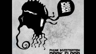 Phunk Investigation - Dark Floor (Original Mix) [1605-033]