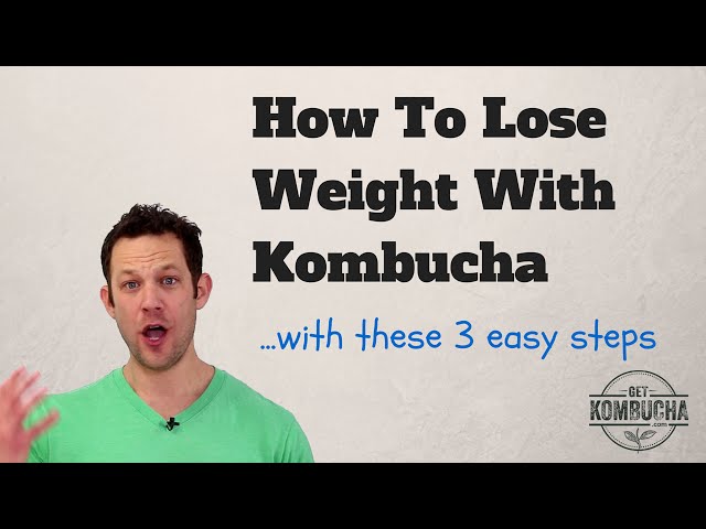 Is Kombucha Good for Weight Loss?