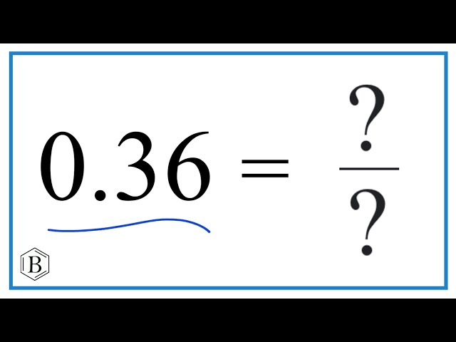 What Is 0 36 As A Fraction StuffSure