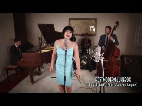 Bad Blood - Vintage Ella Fitzgerald Jazz Taylor Swift Cover ft. Aubrey Logan - PMJ - UCORIeT1hk6tYBuntEXsguLg