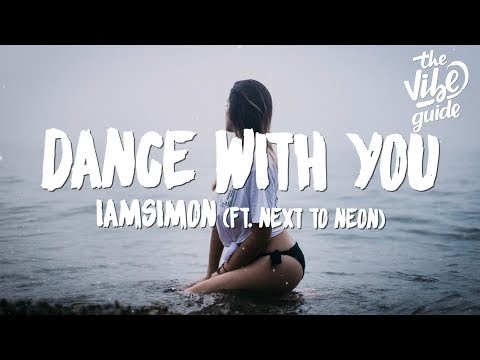 iamsimon - Dance With You (Lyrics) ft. Next to Neon - UCxH0sQJKG6Aq9-vFIPnDZ2A