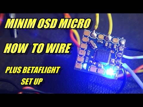 How To Wire Minim OSD Mirco (and set up in Betaflight) - UCObMtTKitupRxbYHLlwHE3w