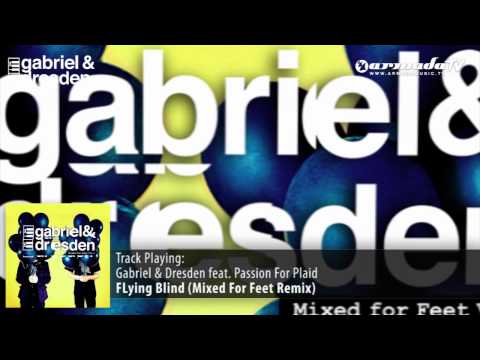 Gabriel & Dresden feat. Passion for Plaid - Flying Blind (Mixed for Feet Edit) - UCGZXYc32ri4D0gSLPf2pZXQ