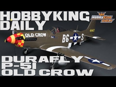 HobbyKing Daily - Durafly P-51 Mustang OLD CROW Announcement - UCkNMDHVq-_6aJEh2uRBbRmw