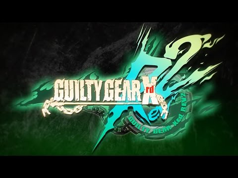 Guilty Gear Xrd REV 2 - Opening Movie - UCUnRn1f78foyP26XGkRfWsA