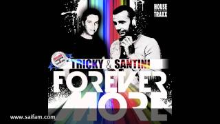 Tricky & Santini - Forever More