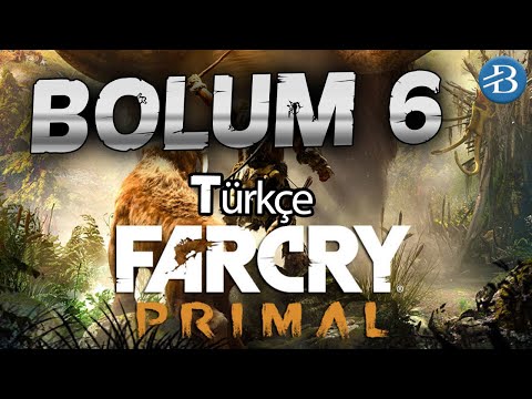 Far Cry Primal Türkçe - Wenja Gece Görevi - Bölüm 6