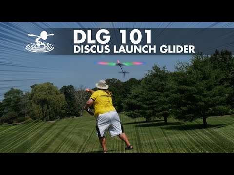 Discus Launch Gliders - DLG's 101