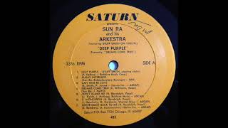 Sun Ra and his Arkestra - Dreams Come True (AKA Deep Purple)