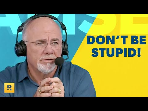 Don't Let Your Emotions Make You Stupid With Money! - Dave Ramsey Rant