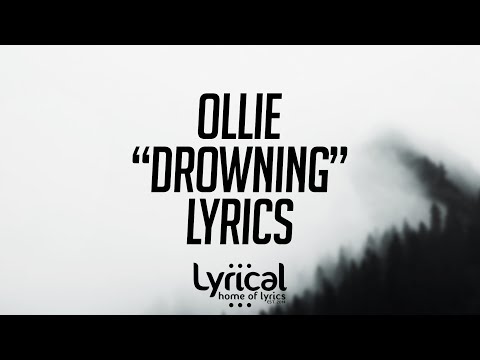 Ollie - Drowning (Prod. Dansonn) Lyrics - UCnQ9vhG-1cBieeqnyuZO-eQ