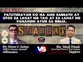 DEBATE 2024 ANG SABBATH AY UTOS SA LAHAT NG TAO AT SA LAHAT NG PANAHON AYUN SA BIBLIA.