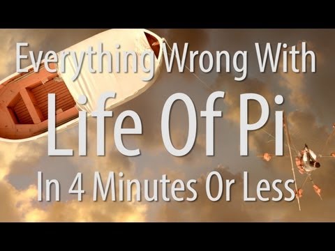 Everything Wrong With Life of Pi In 4 Minutes Or Less - UCYUQQgogVeQY8cMQamhHJcg