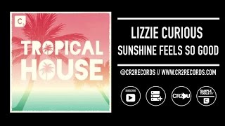 Lizzie Curious - Sunshine Feels So Good