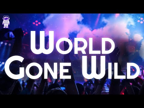 Robin Schulz, CYRIL, Sam Martin ⚡ World Gone Wild / Lyrics