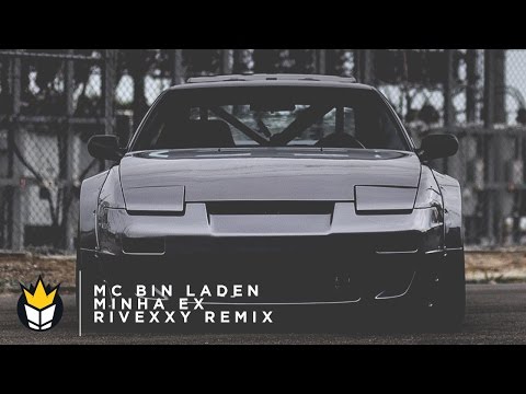 Mc Bin Laden - Minha Ex (Rivexxy Remix) - UCQgLEMc2YMuZ-CFIEZOu8Sw
