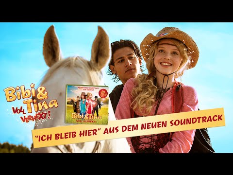 BIBI & TINA 2: - VOLL VERHEXT! - ICH BLEIB HIER - Offizielles Musikvideo!