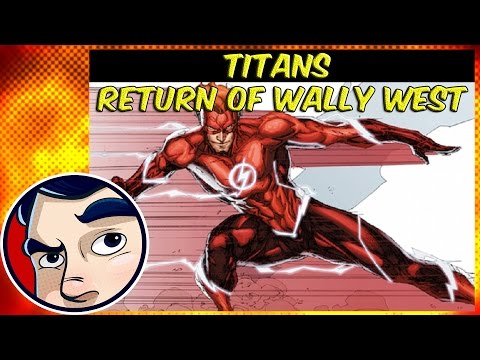 Titans "The Return of Wally West Flash" - Rebirth Complete Story | Comicstorian - UCmA-0j6DRVQWo4skl8Otkiw