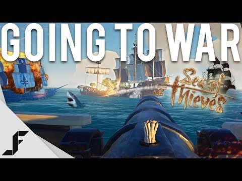 GOING TO WAR - Sea of Thieves - UCw7FkXsC00lH2v2yB5LQoYA