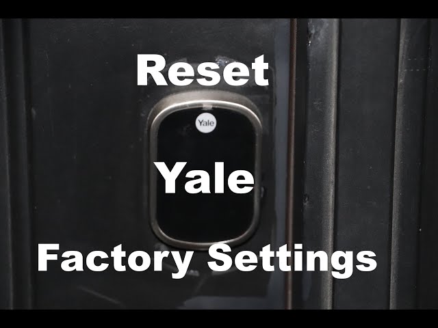 How to Reset Your Yale Door Lock