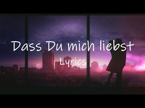 KLAN & LEA "Dass Du mich liebst" (Lyrics) | [Part 9 For The Love Of My Life]