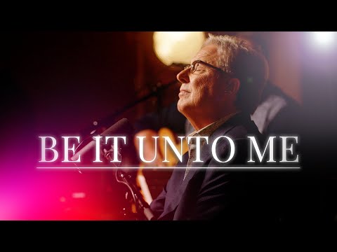 Don Moen - Be It Unto Me  Live Worship Sessions