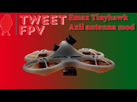 Emax Tinyhawk Axii antenna mod - UC8aockK7fb-g5JrmK7Rz9fg