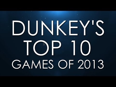 Dunkey's Best of 2013 - UCsvn_Po0SmunchJYOWpOxMg