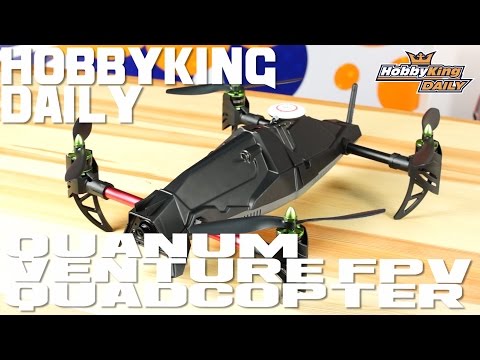 Quanum FPV Venture Quadcopter - HobbyKing Daily - UCkNMDHVq-_6aJEh2uRBbRmw