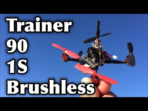 Trainer90 1S DIY Micro Brushless FPV RC Drone - UC9l2p3EeqAQxO0e-NaZPCpA