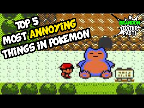 Top 5 Most ANNOYING Things In Pokemon - UC46wBu8iFAaNh1N4YZ3SCXw