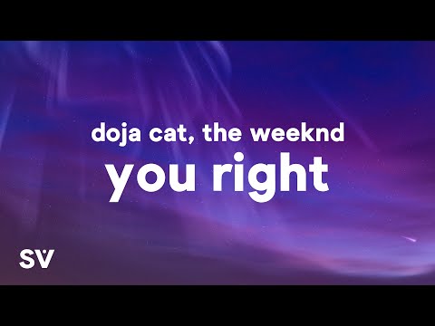 Doja Cat, The Weeknd - You Right (Lyrics)