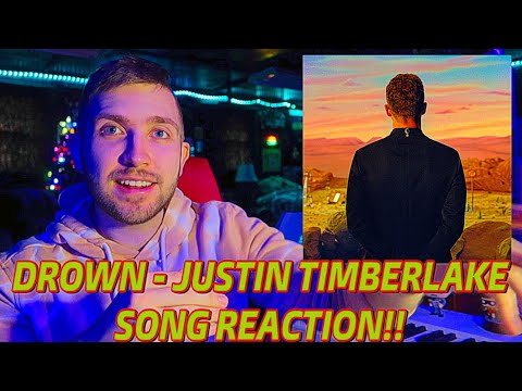 Drown - Justin Timberlake **SONG REACTION!!**