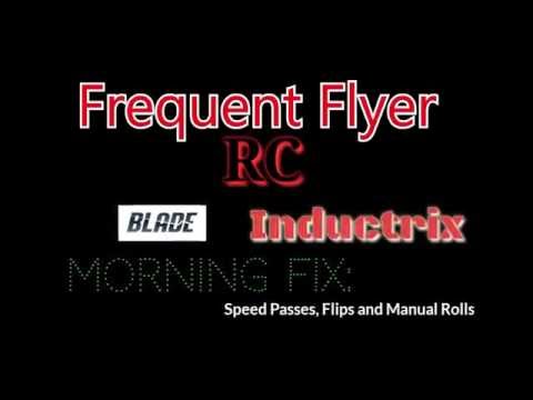 Blade Inductrix Morning Fix: Speed Passes and Flips Devo 10 with Deviation - UCNUx9bQyEI0k6CQpo4TaNAw