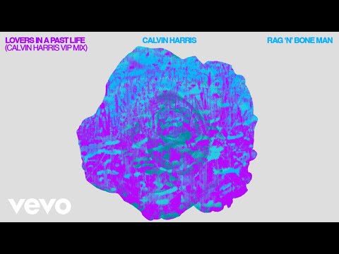 Lovers In A Past Life (Calvin Harris VIP Mix - Official Audio)