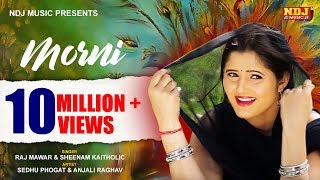 MORNI - Anjali Raghav | Raj Mawar, Sheenam Kaitholic | Most Popular Haryanvi Dj Song 2016 | NDJ