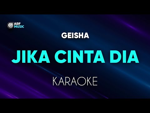 Geisha - Jika Cinta Dia Karaoke