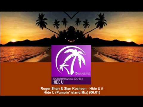 Roger Shah & Sian Kosheen - Hide U (Pumpin' Island Mix) [MAGIC057.01] - UCtzmeuGQKg5BUe5u6bmmyuA
