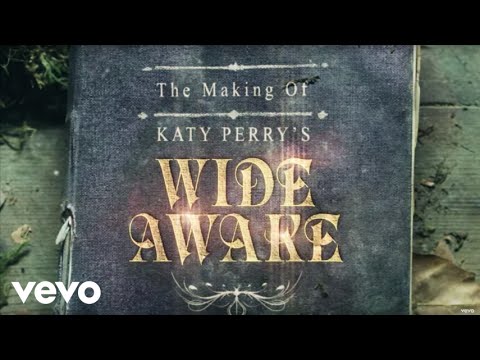 Katy Perry - The Making of Katy Perry's "Wide Awake" - UC-8Q-hLdECwQmaWNwXitYDw