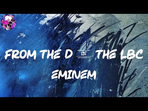 Eminem - From The D 2 The LBC (Lyric Video) | Myspace