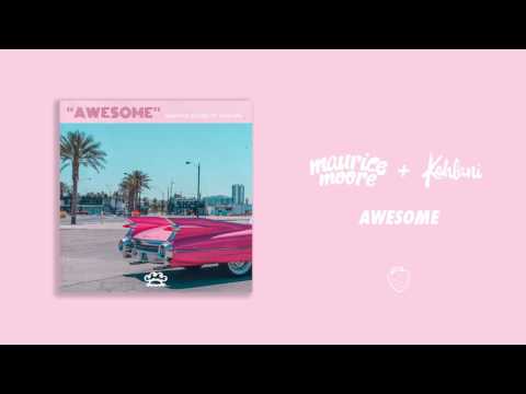 Awesome (feat. Kehlani) [Official Audio] - UCnyV2Jj8TstbZJxw_zdD36A