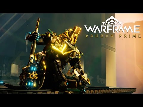 Warframe - Vauban Prime Trailer - UCbu2SsF-Or3Rsn3NxqODImw