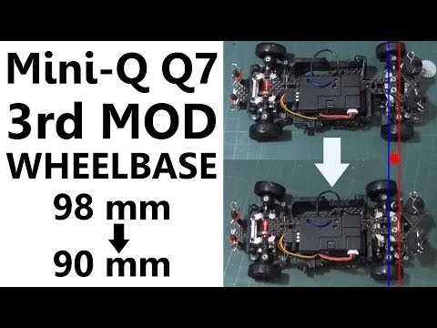 Mini-Q Q7 3rd Mod: Changing Wheelbase to 90 mm - UCpILo_iKrzGajxN1Ijpic8w